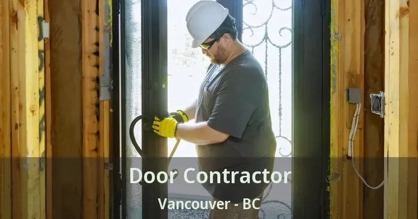 Door Contractor Vancouver - BC