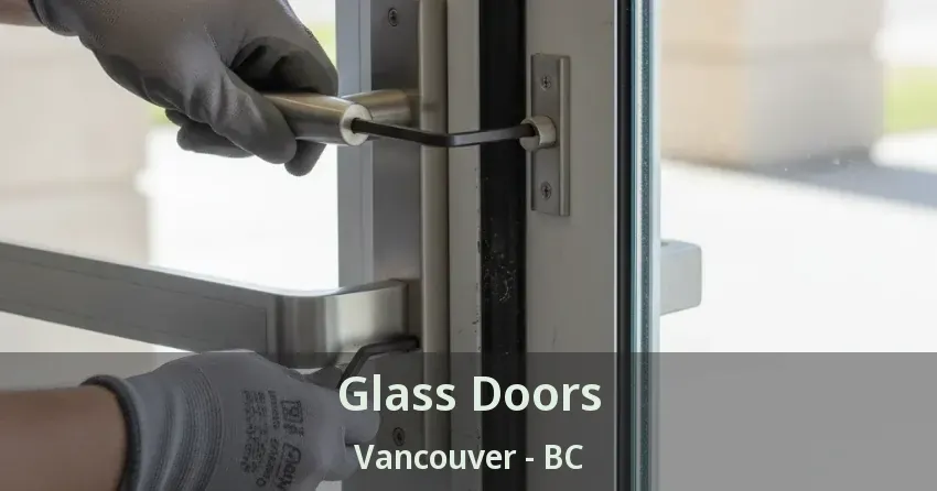 Glass Doors Vancouver - BC